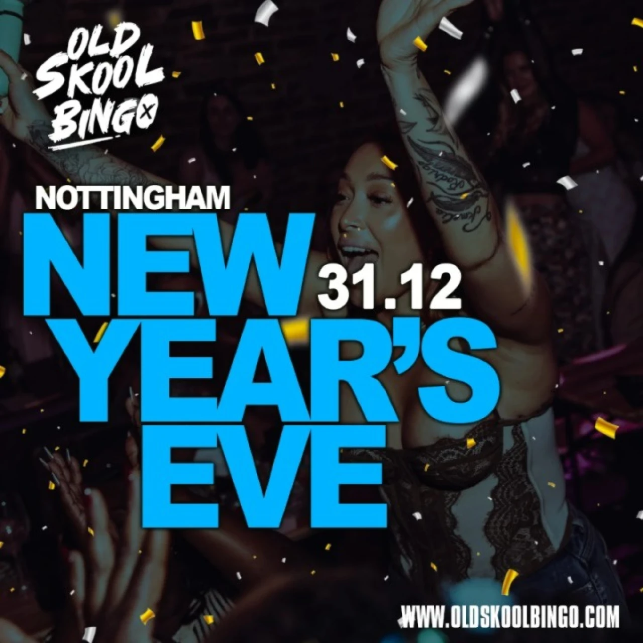 Old Skool Bingo Thurs 31st Dec New Years Eve  Nottingham