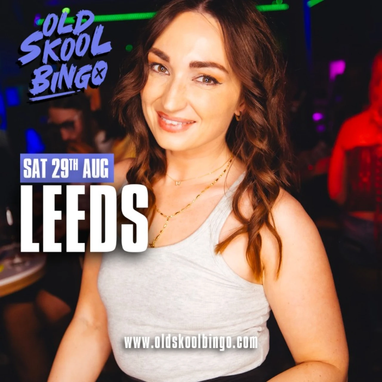 Old Skool Bingo Sat 29th August Leeds