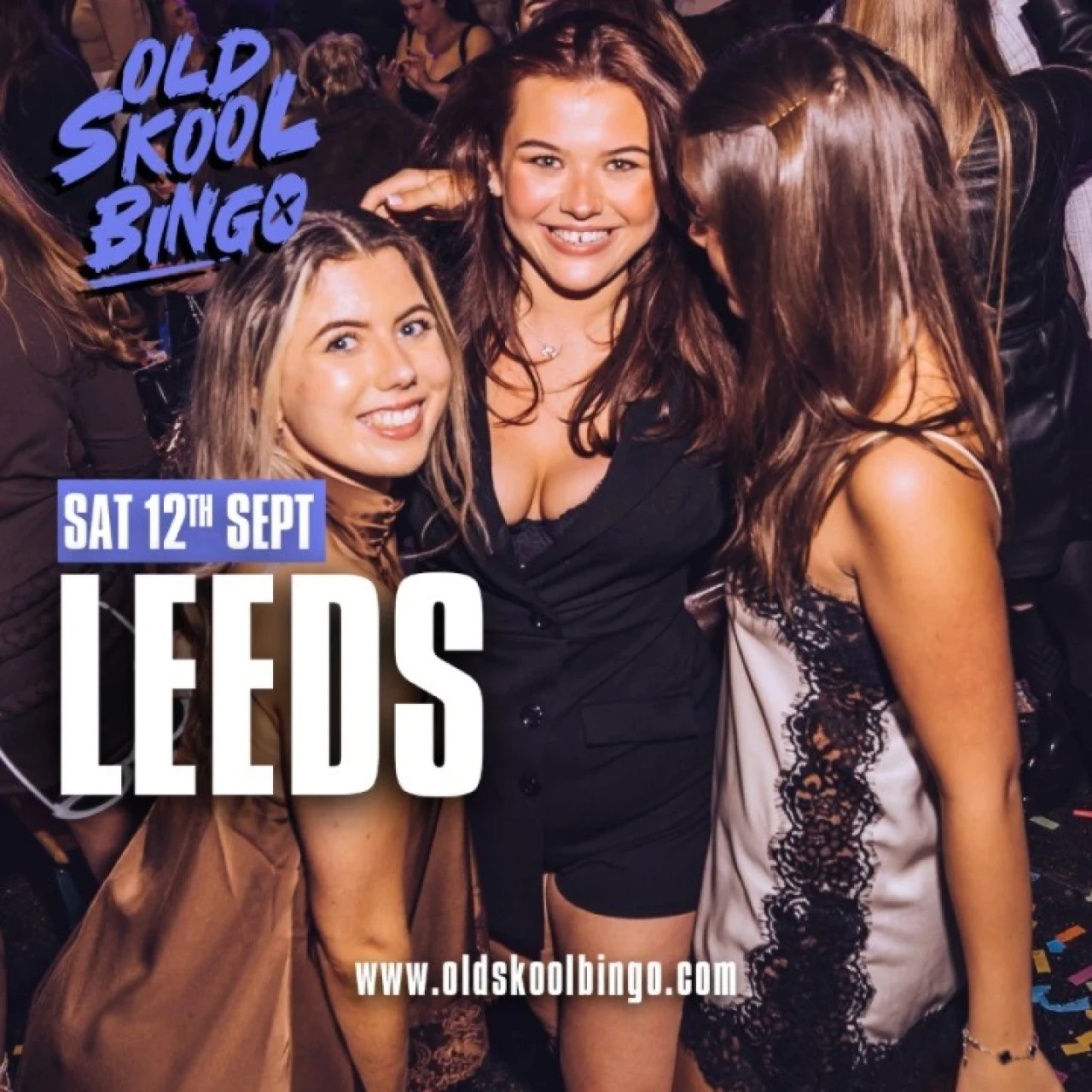 Old Skool Bingo Sat 12th September Leeds