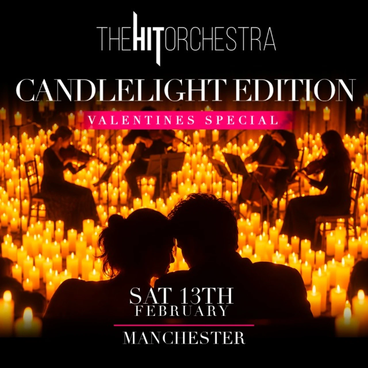 The Hit Orchestra Valentines Special  candle light  Special Manchester